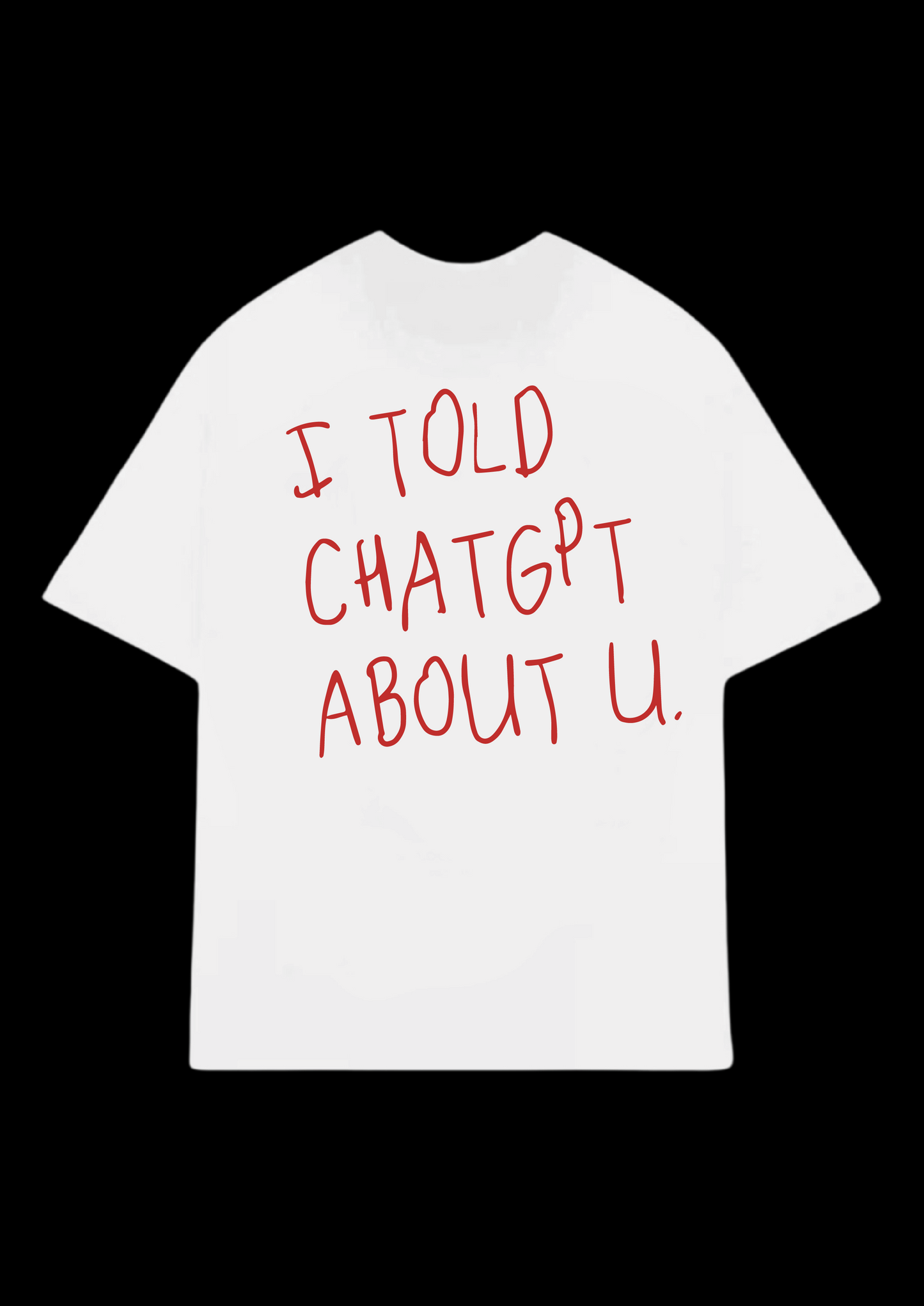 ChatGPT Know's About You (Oversized tee)