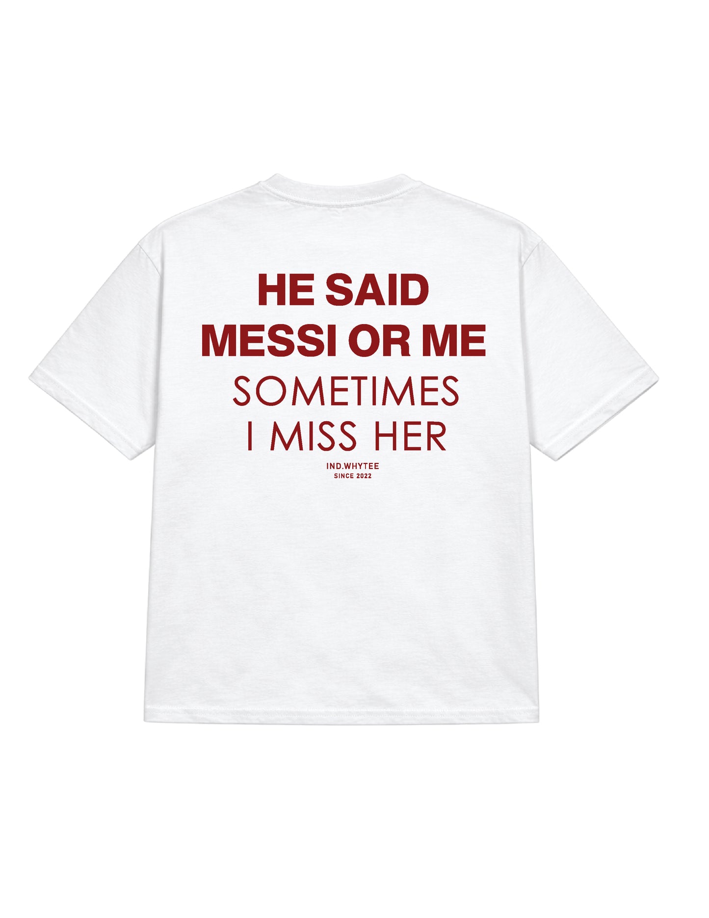 Messi or him tee