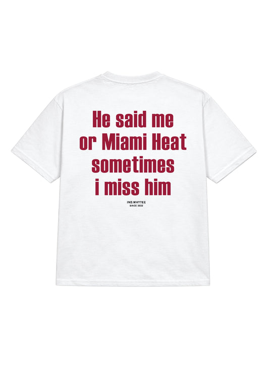 Miami heat or him tee