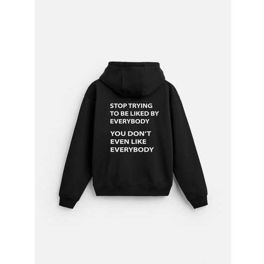 Stop Trying Hoodie