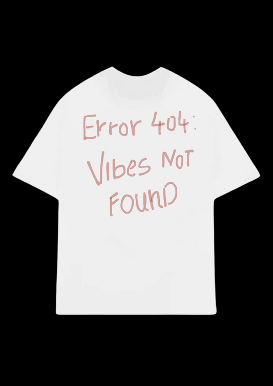 You ain't my Vibe (Oversized tee)