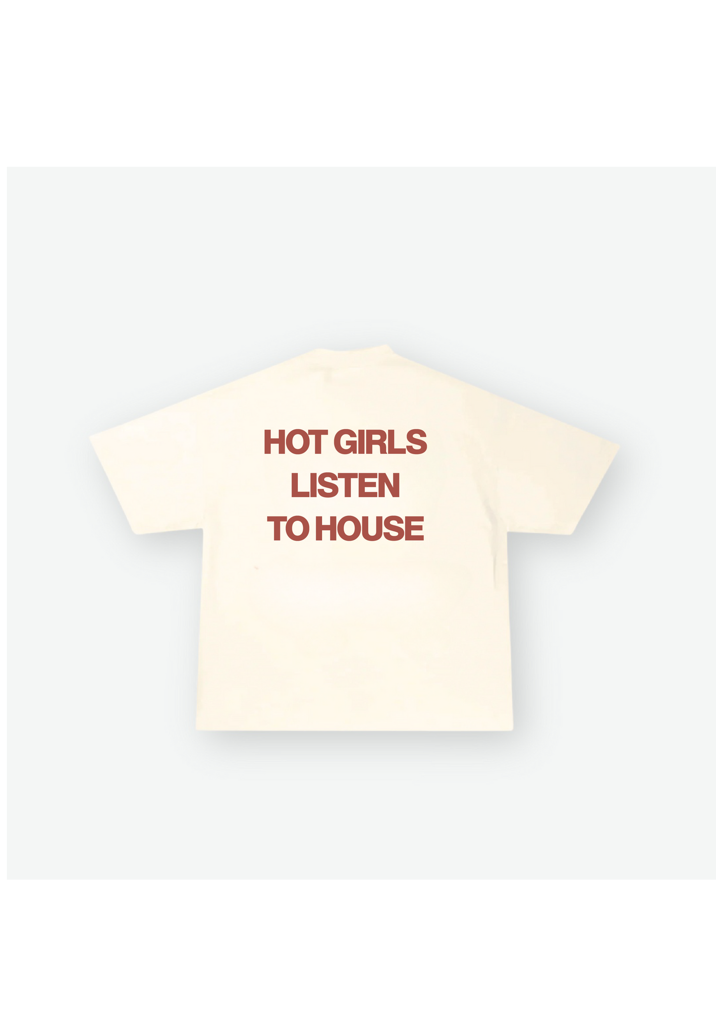 HOT GIRLS LOVE HOUSE Tee