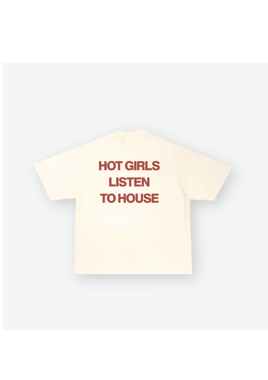 HOT GIRLS LOVE HOUSE Tee