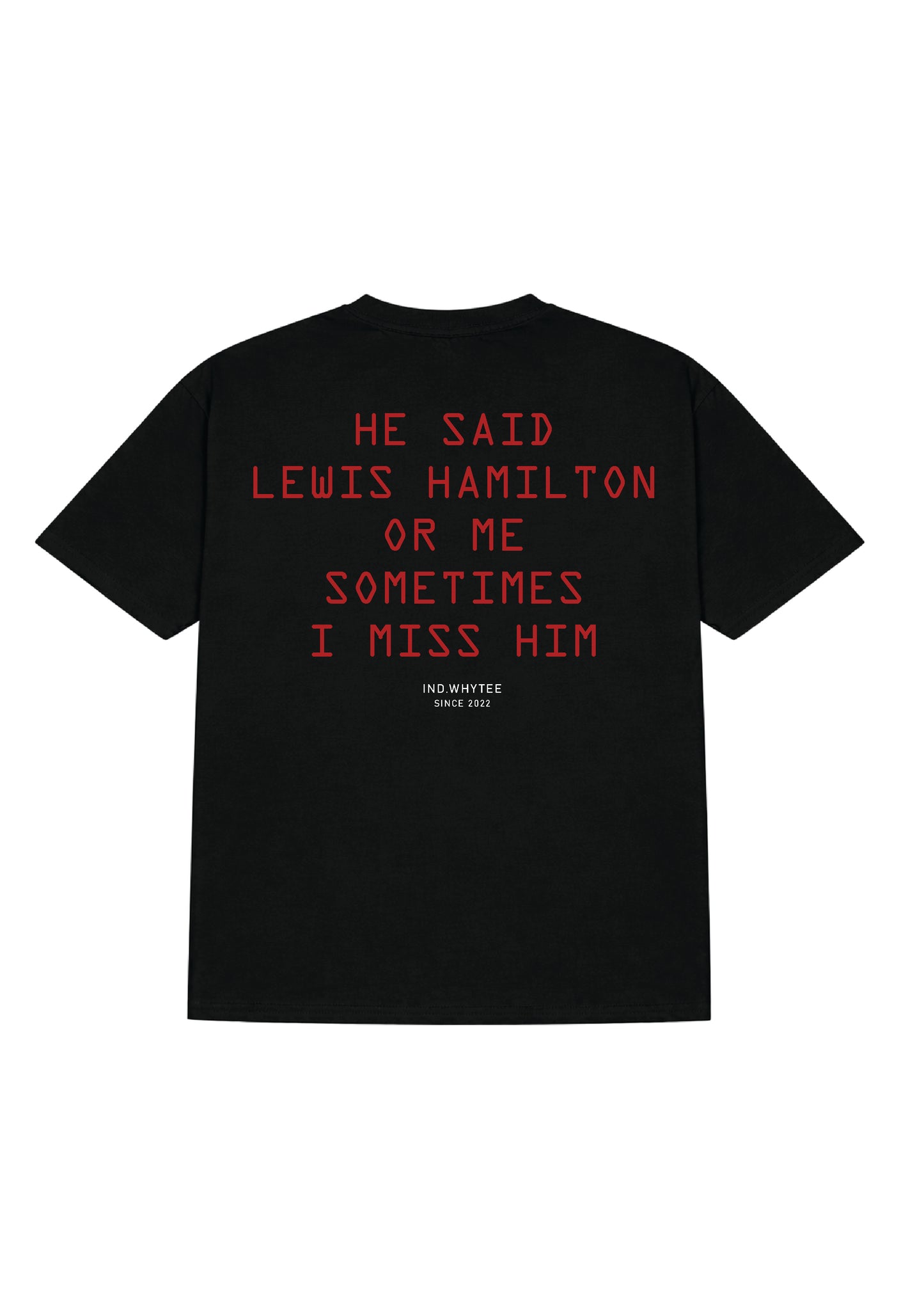 Lewis hamilton or him tee