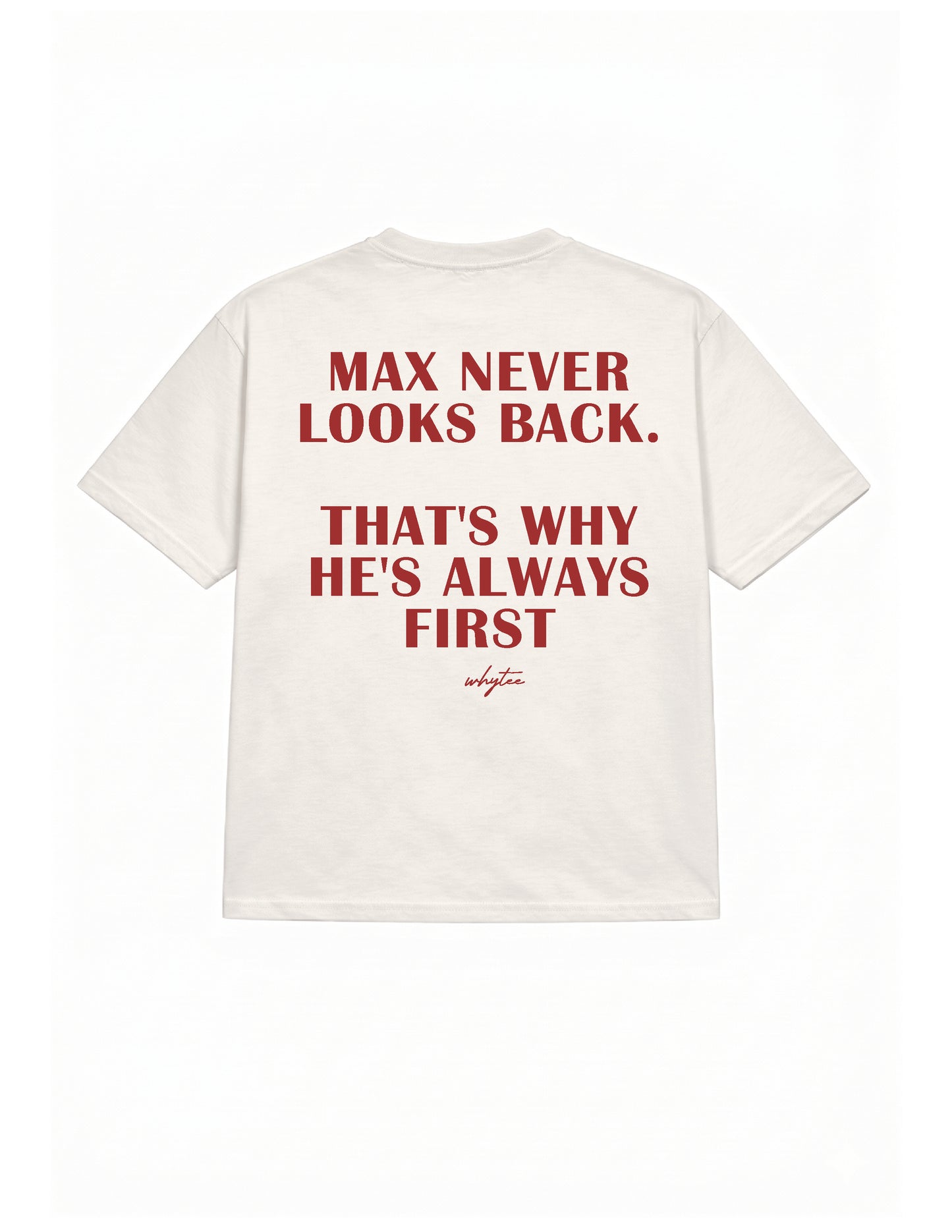 Max Never looks back tee