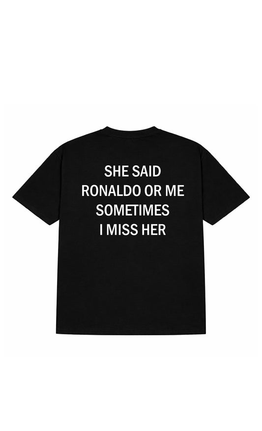 Ronaldo or Her tee