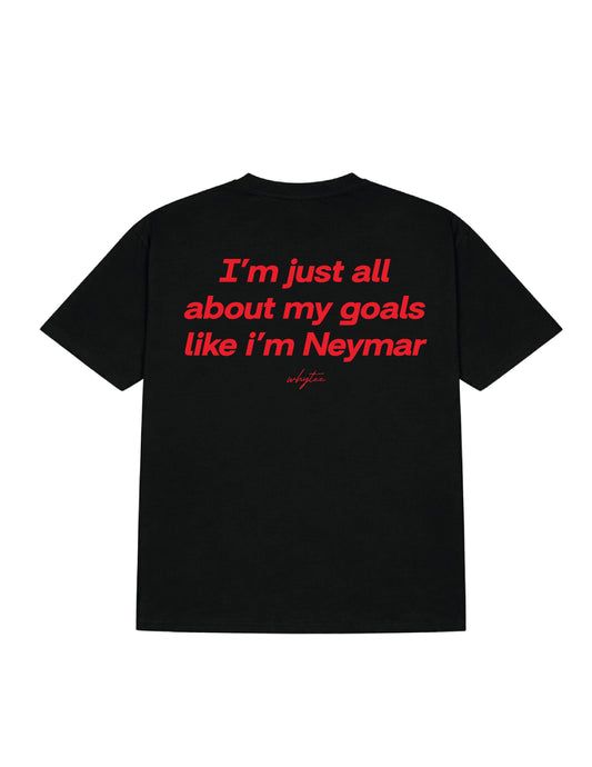 I am like Neymar tee (Limited Edition)