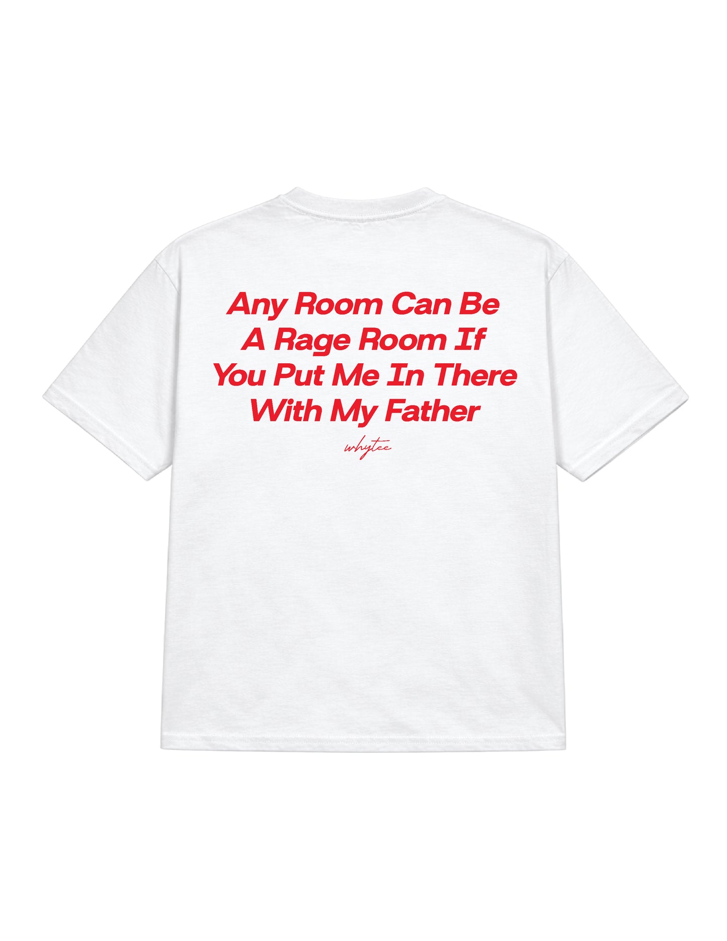 Rage room with dad tee